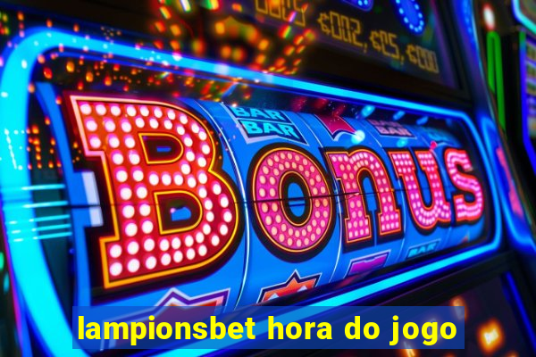 lampionsbet hora do jogo